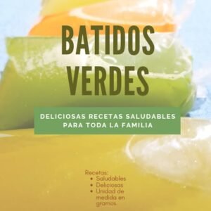 Recetario de batidos verdes para mejorar tu salud